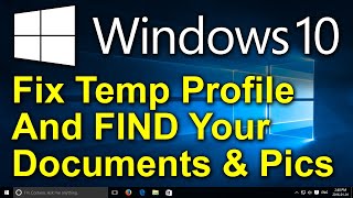 ✔️ Windows 10  Fix Temporary Profile Issue  Looks Like ALL Your Documents and Pictures are GONE [upl. by Costa]