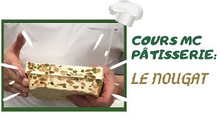 Cours MC pâtisserie Réalisation du nougat [upl. by Narmak141]