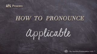 How to Pronounce Applicable Real Life Examples [upl. by Kelci]