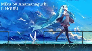 Miku 1 HOUR by Anamanaguchi ft Hatsune Miku [upl. by Carissa963]