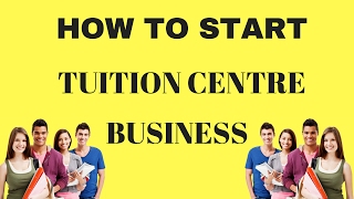 How To Start Tuition Centre Business  Small Business Idea [upl. by Kelwin]