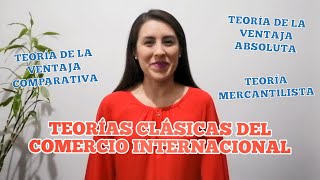 Teorías clásicas del comercio internacional [upl. by Coney]