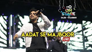 Aadat Se Majboor  Full Song  Salim Sulaiman Live ft Raj Pandit  9XM On Stage [upl. by Demetrius]