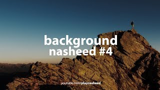 Background Nasheed Vocals Only ᴴᴰ 4 [upl. by Gasper]