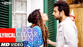 DO CHAAR DIN Lyrical Video Song  Karan Kundra‬Ruhi Singh‬  Rahul Vaidya RKV  Latest Hindi Song [upl. by Roshelle]