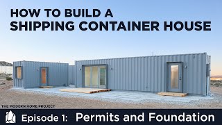 Building a Shipping Container Home  EP01Permits and Foundation Design [upl. by Aloz]