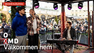 EMD OMD  Välkommen hem  Musikhjälpen 2022 [upl. by Einomrah164]