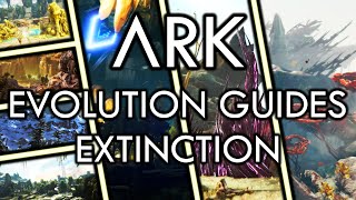 ARK Evolution Guides  Extinction [upl. by Odnanref]