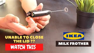 IKEA Milk Frother Battery Installation and Trick To Close the Lid [upl. by Niltiac274]