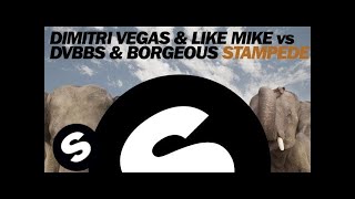 Dimitri Vegas amp Like Mike vs DVBBS amp Borgeous  Stampede Original Mix [upl. by Souvaine]