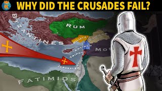 Why did The Crusades Fail [upl. by Fotinas]