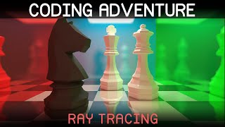 Coding Adventure Ray Tracing [upl. by Benkley]