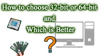 How to choose a 32bit or 64bit operating system Windows and which is better Simple and clear [upl. by Nylodnew]