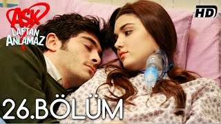 Aşk Laftan Anlamaz 26Bölüm ᴴᴰ [upl. by Neyu]