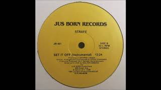 Strafe  Set It Off  Instrumental   Jus Born Records 1984 [upl. by Cleti]