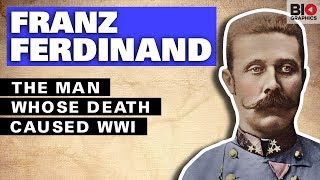 Franz Ferdinand The Man Whose Death Caused WWI [upl. by Linda]