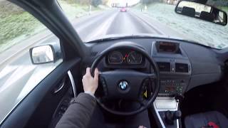 BMW X3 E83 30d 2005  POV Drive [upl. by Steiner]