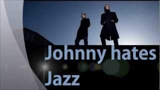 Turn back the clock  Johnny hates Jazz lyrics [upl. by Zeni]