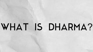 What is Dharma and the philosophy behind it [upl. by Tenner526]