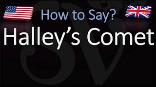 How to Pronounce Halley’s Comet CORRECTLY [upl. by Seften]