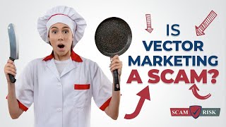 Is Vector Marketing A Scam  Vector Marketing Review 2021 [upl. by Anneirb]