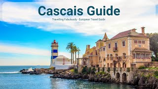 Cascais Portugal Travel Guide  Lisbon Day Trip to Cascais [upl. by Yurt]