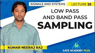 Signals and Systems  Module 2  Low Pass amp Band Pass Sampling Lecture 25 [upl. by Noonan]