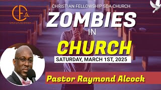 quotZombies In Churchquot Message By Pastor Alcock March 1 2025 [upl. by Sosna]