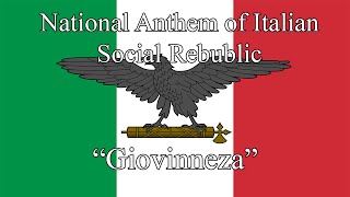 National Anthem of the Italian Social Rebublic quotGiovinezzaquot 1943  1945 [upl. by Lilah]