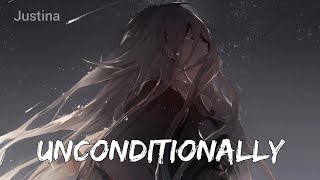 Nightcore   Unconditionally [upl. by Gonroff594]