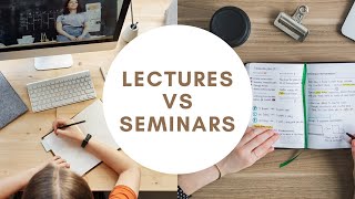 Lectures vs Seminarswhat is the difference [upl. by Keriann]