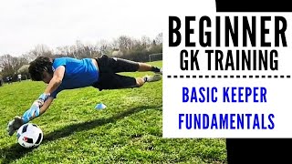 Beginner Goalkeeper Training Basic Fundamentals GK Session [upl. by Schoening]