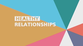 Healthy Relationships [upl. by Hesoj]