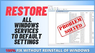 How to Restore All Windows Services To Default Settings [upl. by Nalda930]