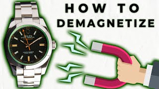 HOW TO Demagnetize My Watch Magnetism and Watches Explained [upl. by Oremo]