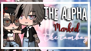 The alpha marked the tomboy  GLMM  GACHA life mini movie [upl. by Leonard332]