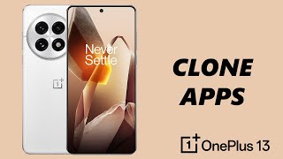 How To Clone Apps On OnePlus 13 [upl. by Carole672]