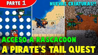 Tibia A Pirates Tail Quest  Acceso a Rascacoon [upl. by Aihsekin102]