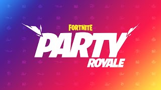 Welcome To Party Royale  Fortnite [upl. by Bastian]