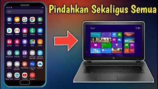 Cara Memindahkan  Transfer Semua File Yang Ada Di Hp Ke Laptop Sekaligus Semua [upl. by Kohsa]