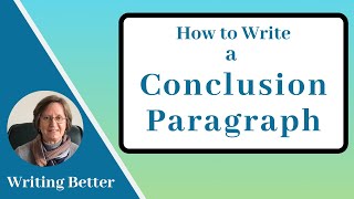 7 How to Write a Conclusion Paragraph [upl. by Osmund]