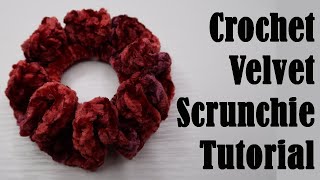 Crochet Velvet Scrunchie  TUTORIAL  DIY [upl. by Aneral135]