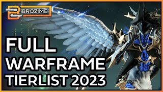 FULL ROSTER WARFRAME 2023 TIERLIST [upl. by Inverson]