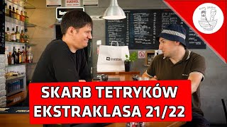 Skarb Tetryków  Ekstraklasa 2122  Dwaj zgryźliwi tetrycy  30 [upl. by Bernetta]