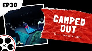 True Horror Stories  Camped Out POV [upl. by Windham174]