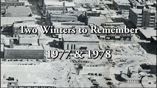 Two Winters to Remember  1977 amp 1978 [upl. by Sternberg]