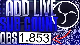 How to Add Subscriber Count to Live Stream in OBS Twitch AND YouTube [upl. by Haroun961]