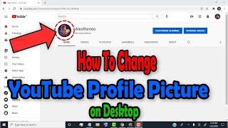 How To Change YouTube Profile Picture on Desktop [upl. by Irrep]