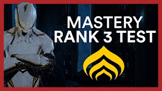 Mastery Rank 3 Test  Warframe Guide amp All You Need To Know [upl. by Oynotna]