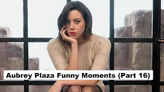 Aubrey Plaza Funny Moments Part 16 ZOOM EDITION [upl. by Blanche]